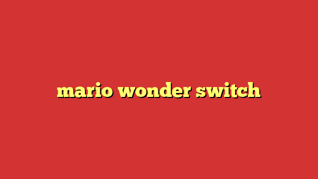 mario wonder switch